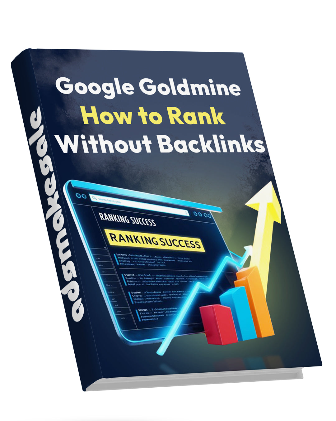 Google Goldmine: How to Rank Without Backlinks